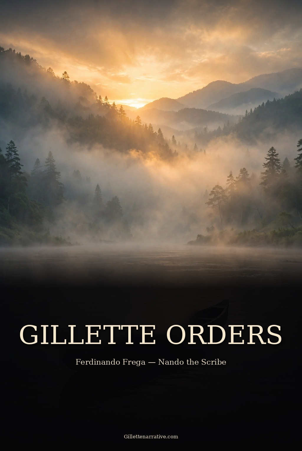 Gillette Orders — The Gillette Company Saga, chapter 01